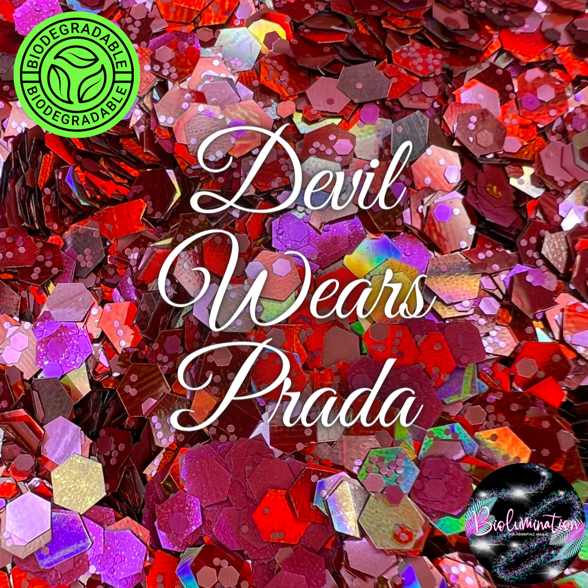 DEVIL WEARS PRADA holographic biodegradable glitter