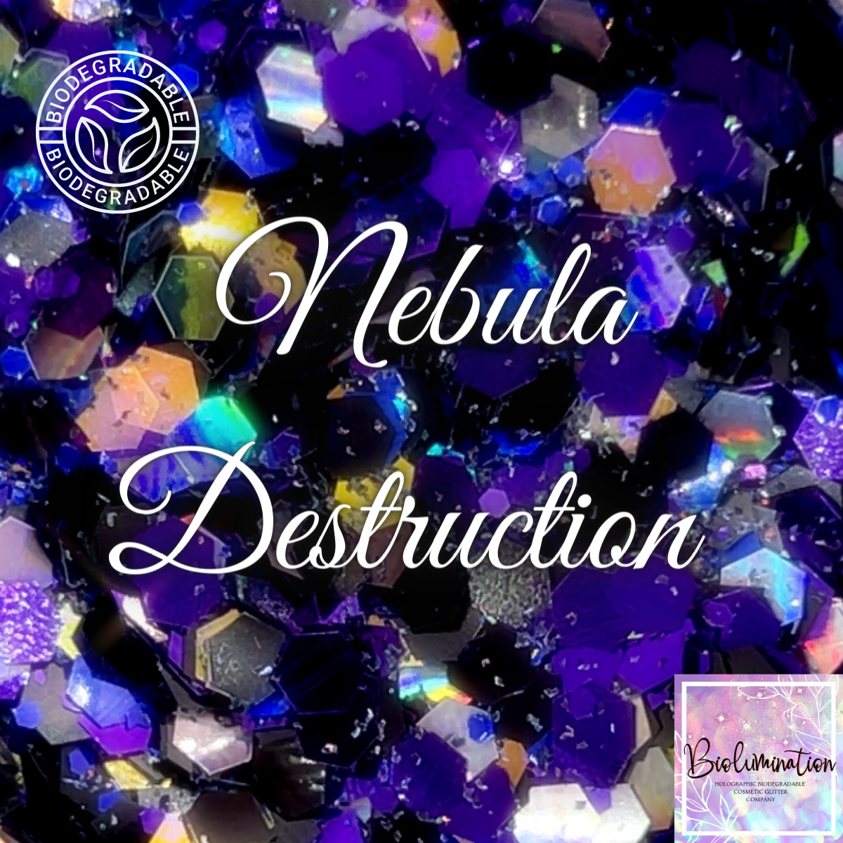 NEBULA DESTRUCTION holographic biodegradable glitter