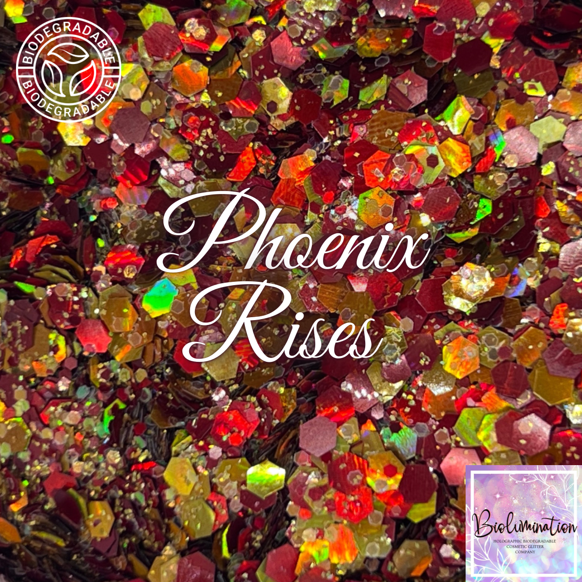 PHOENIX RISES holographic biodegradable glitter